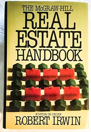 the mcgraw hill real estate handbook 1st edition robert irwin 007032056x, 978-0070320567