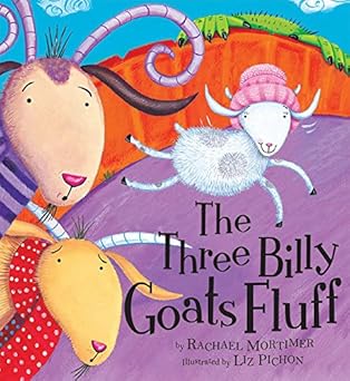 three billy goats fluff 1st edition rachael mortimer ,liz pichon 1589251016, 978-1589251014