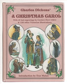 charles dickens a christmas carol with 45 lost gustave dore engravings and 130 other victorian illustrations