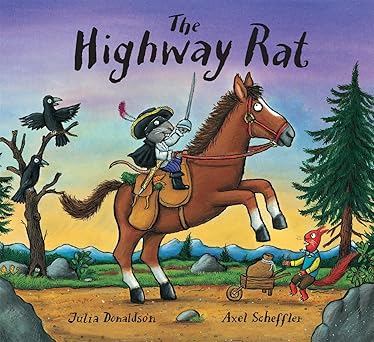 the highway rat 1st edition julia donaldson ,axel scheffler 0545477581, 978-0545477581