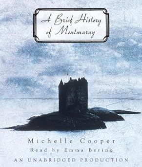 a brief history of montmaray 1st edition michelle cooper ,emma bering 0307707784, 978-0307707789