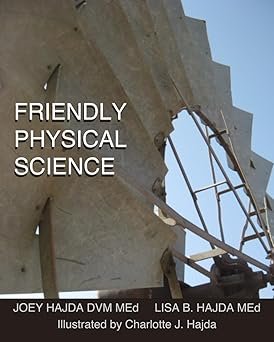 friendly physical science 1st edition joey andrew hajda ,charlotte j hajda ,lisa b hajda med 1797048872,