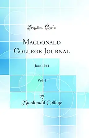 macdonald college journal vol 4 june 1944 1st edition macdonald college 0331151189, 978-0331151183