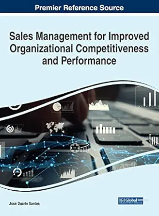 sales management for improved organizational competitiveness and performance 1st edition jos duarte santos