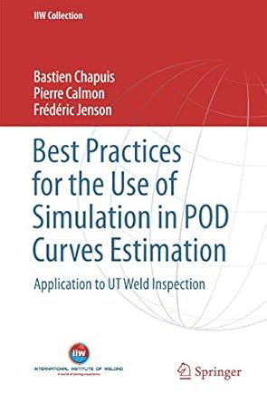 best practices for the use of simulation in pod curves estimation application to ut weld inspection 1st