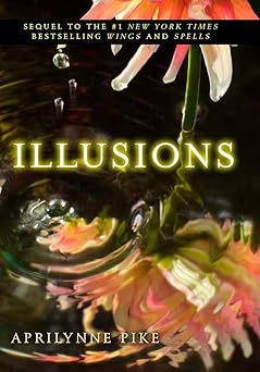 illusions 1st edition aprilynne pike 0061668095, 978-0061668098