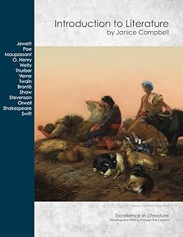 introduction to literature excellence in literature english 1 4th ed 1st edition janice campbell 1613220642,