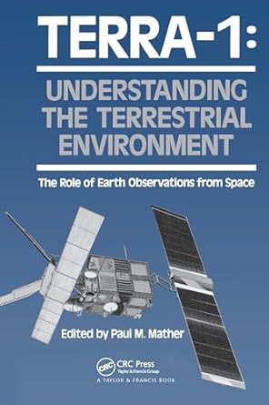 terra 1 understanding the terrestrial environment 1st edition paul mather 0367579952, 978-0367579951