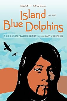 island of the blue dolphins the complete 1st edition scott o\\\\\\\'dell ,sara l schwebel 0520289374,