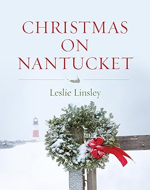 christmas on nantucket 1st edition leslie linsley 149304494x, 978-1493044948