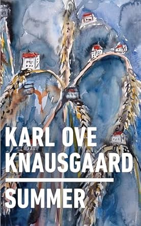 summer 1st edition karl ove knausgaard 0399563393, 978-0399563393