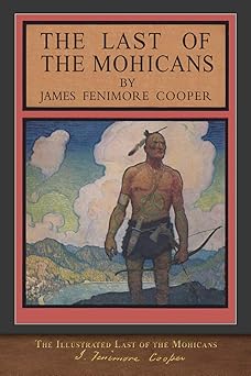 the illustrated last of the mohicans 200th 1st edition james fenimore cooper ,n c wyeth 1952433010,