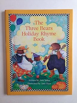 the three bears holiday rhyme book 1st edition jane yolen ,jane dyer 0152009329, 978-0152009328