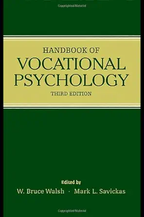 handbook of vocational psychology 1st edition w bruce walsh ,mark l savickas ,paul j hartung 0805845178,