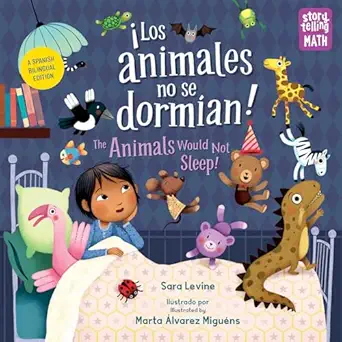 los animales no se dormian / the animals would not sleep 1st edition sara levine ,marta alvarez miguens