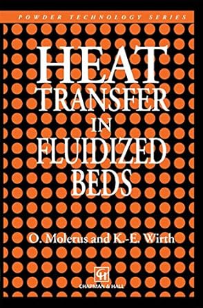 heat transfer in fluidized beds 1st edition o molerus ,k e wirth 0412608006, 978-0412608001