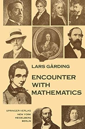 encounter with mathematics 1st edition lars garding 1461596432, 978-1461596431