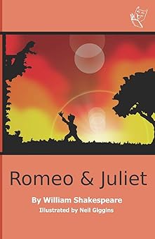 romeo and juliet 1st edition william shakespeare ,neil giggins 0957238452, 978-0957238459