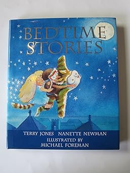 bedtime stories 1st edition terry jones ,nanette newman ,michael foreman 186205276x, 978-1862052765