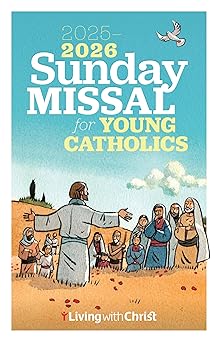 2025 2026 sunday missal for young catholics 1st edition living with christ 1627858415, 978-1627858410