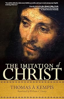the imitation of christ a timeless classic for contemporary readers 1st edition thomas a\\\\\\\'kempis