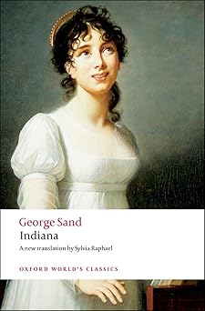 indiana 1st edition george sand ,sylvia raphael ,naomi schor 0199540489, 978-0199540488