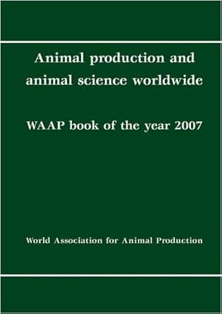 animal production and animal science worldwide waap book of the year 2007 1st edition a rosati ,a tewolde ,c