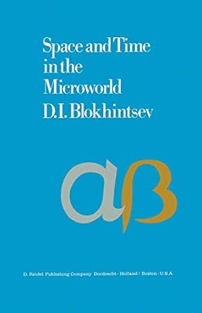 space and time in the microworld 1st edition d i blokhintsev ,z smith 9027702403, 978-9027702401