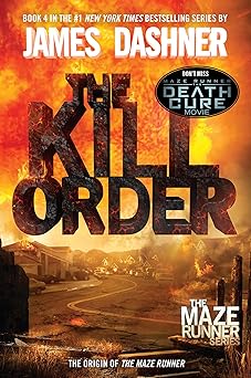 the kill order the origin of the maze runner 1st edition james dashner 0385742894, 978-0385742894