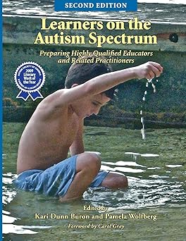 learners on the autism spectrum preparing highly qualified educators and related practitioners 1st edition
