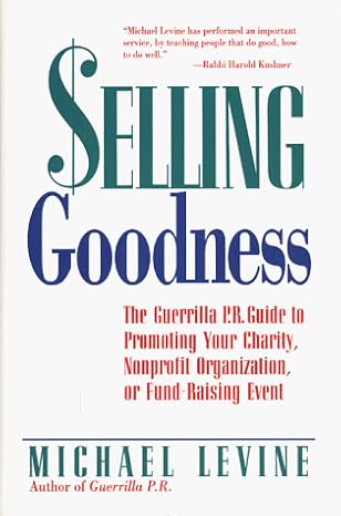 selling goodness 1st edition michael levine 158063009x, 978-1580630092
