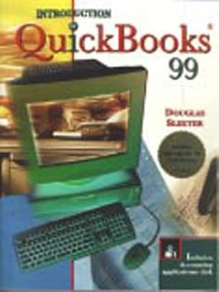 introduction to quickbooks 99 1st edition douglas sleeter 0028047400, 978-0028047409