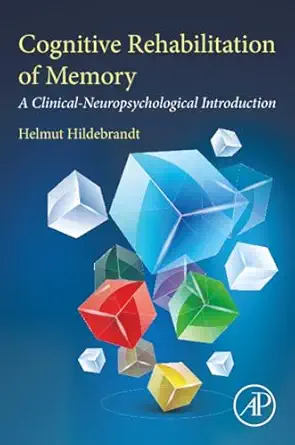 cognitive rehabilitation of memory a clinical neuropsychological introduction 1st edition helmut hildebrandt