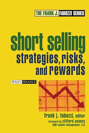 short selling strategies risks and rewards 1st edition frank j fabozzi ,cliff asness 0471660205,