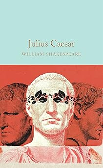 julius caesar 1st edition william shakespeare ,john gilbert ,ned halley 1909621951, 978-1909621954