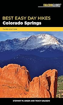 best easy day hikes colorado springs 1st edition stewart m green ,tracy salcedo 1493030140, 978-1493030149