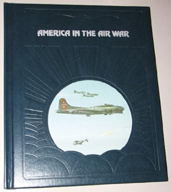 america in the air war 1st edition edward jablonski ,time life books 0809433419, 978-0809433414