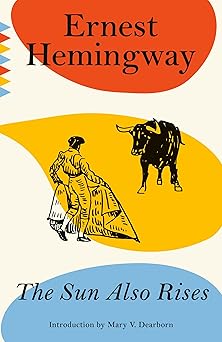 the sun also rises 1st edition ernest hemingway ,mary v dearborn 0593466349, 978-0593466346