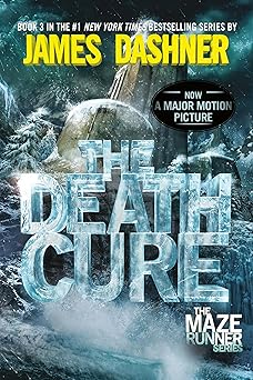 the death cure book three of the maze runner series 1st edition james dashner 0385738781, 978-0385738781