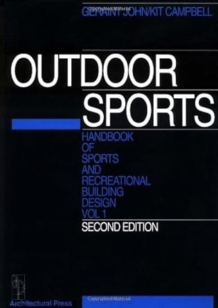 handbook of sports and recreational building design outdoor sports 1st edition john geraint ,sports council