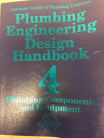 plumbing engineering design handbook vol 4 plumbing components and equipment 1st edition american society of