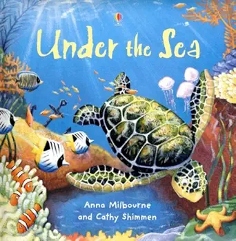 under the sea 1st edition anna milbourne ,cathy shimmen ,nicola butler 079451801x, 978-0794518011