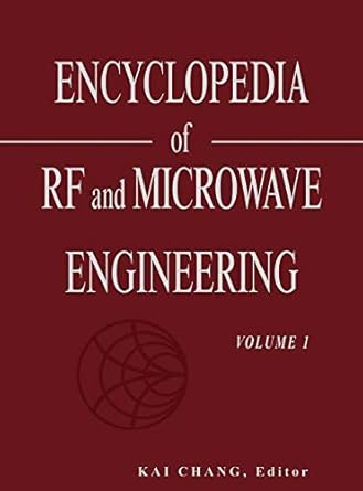 encyclopedia of rf and microwave engineering volume 1 1st edition kai chang 0471654493, 978-0471654490