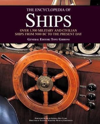 the encyclopedia of ships 1st edition tony gibbons ,roger ford ,rob hewson ,robert jackson 1571452966,