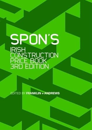 spons irish construction price book 1st edition franklin + andrews construction economists 0415456371,