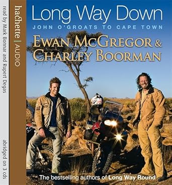 long way down 1st edition ewan mcgregor ,charley boorman ,mark bonnar 1405502800, 978-1405502801