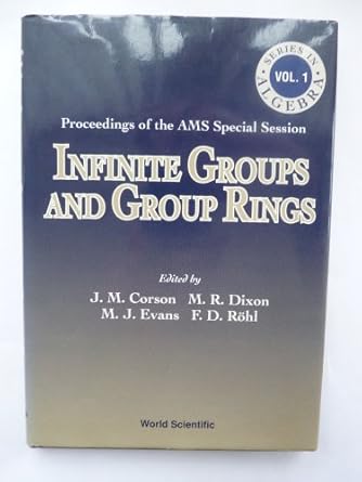 infinite groups and group rings proceedings of the ams special session 1st edition jon m corson ,martyn r