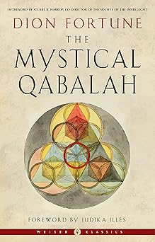 the mystical qabalah 1st edition dion fortune ,stuart r harrop ,judika illes 157863752x, 978-1578637522
