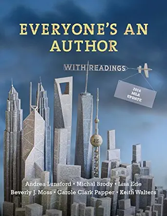 everyones an author with 2016 mla update with readings 1st edition andrea a lunsford ,michal brody ,lisa ede