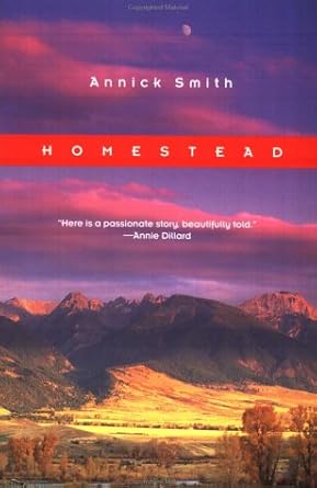 homestead 1st edition annick smith 1571312137, 978-1571312136